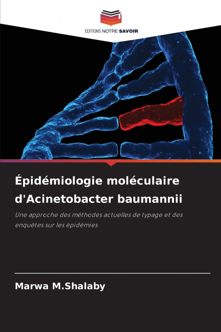 Épidémiologie moléculaire d’Acinetobacter baumannii