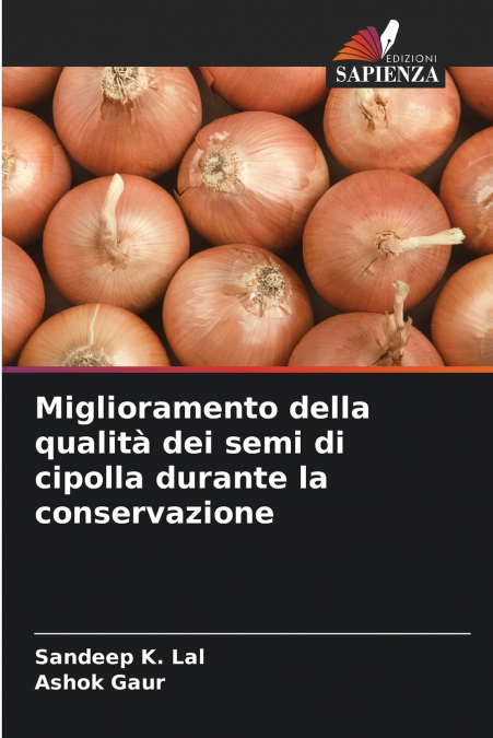 Miglioramento della qualità dei semi di cipolla durante la conservazione