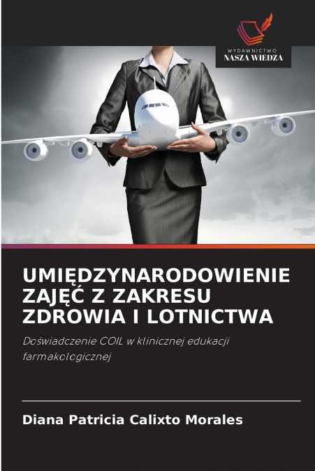 UMIĘDZYNARODOWIENIE ZAJĘĆ Z ZAKRESU ZDROWIA I LOTNICTWA