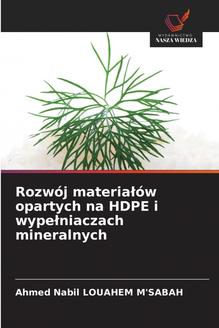 Rozwój materiałów opartych na HDPE i wypełniaczach mineralnych