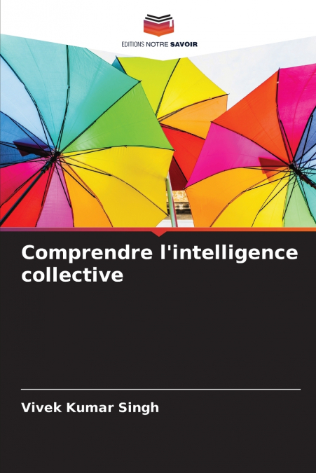 Comprendre l’intelligence collective