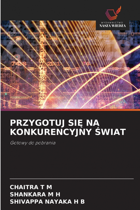 PRZYGOTUJ SIĘ NA KONKURENCYJNY ŚWIAT