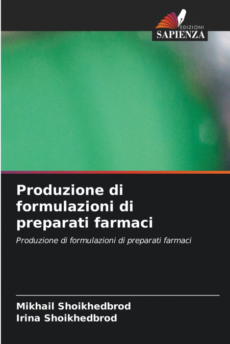 Produzione di formulazioni di preparati farmaci