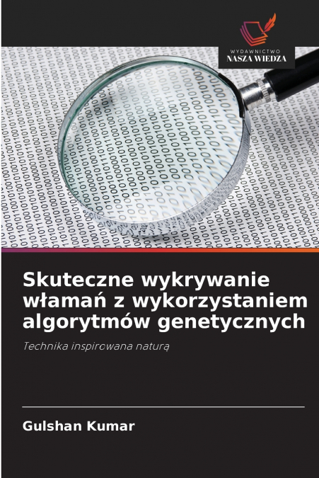 Skuteczne wykrywanie włamań z wykorzystaniem algorytmów genetycznych
