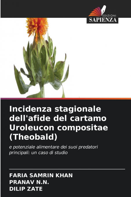Incidenza stagionale dell’afide del cartamo Uroleucon compositae (Theobald)