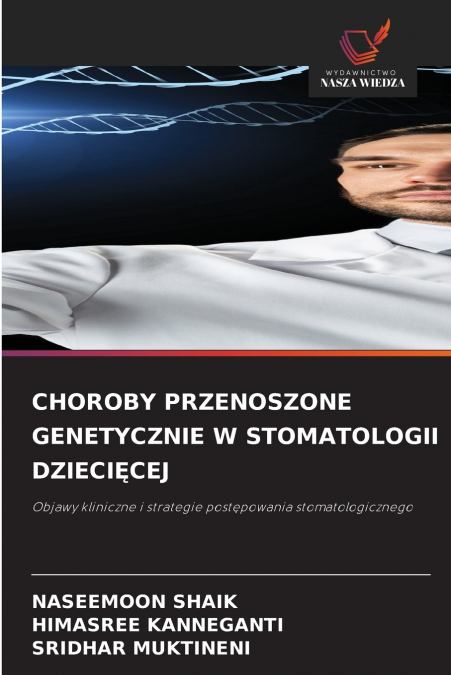 CHOROBY PRZENOSZONE GENETYCZNIE W STOMATOLOGII DZIECIĘCEJ