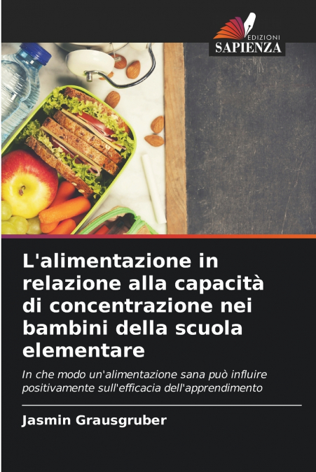 L’alimentazione in relazione alla capacità di concentrazione nei bambini della scuola elementare