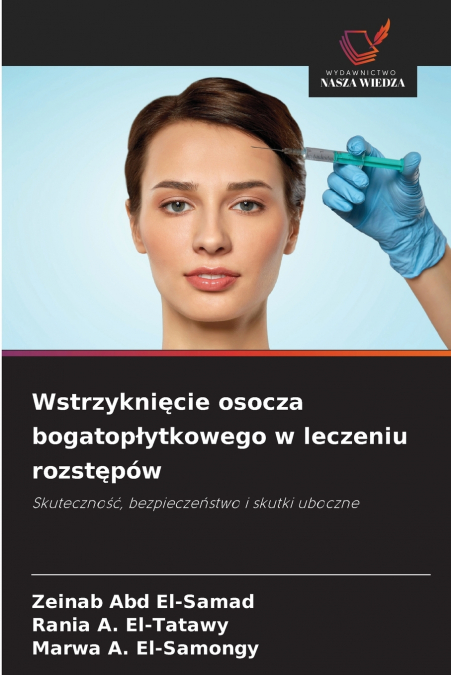 Wstrzyknięcie osocza bogatopłytkowego w leczeniu rozstępów