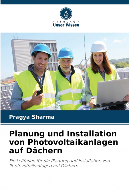 Planung und Installation von Photovoltaikanlagen auf Dächern