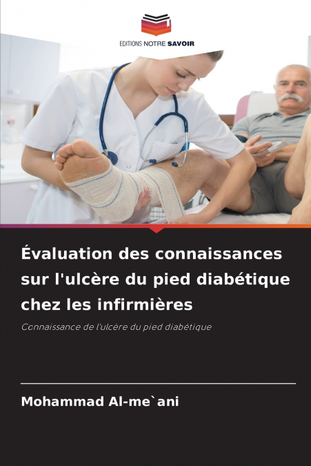 Évaluation des connaissances sur l’ulcère du pied diabétique chez les infirmières