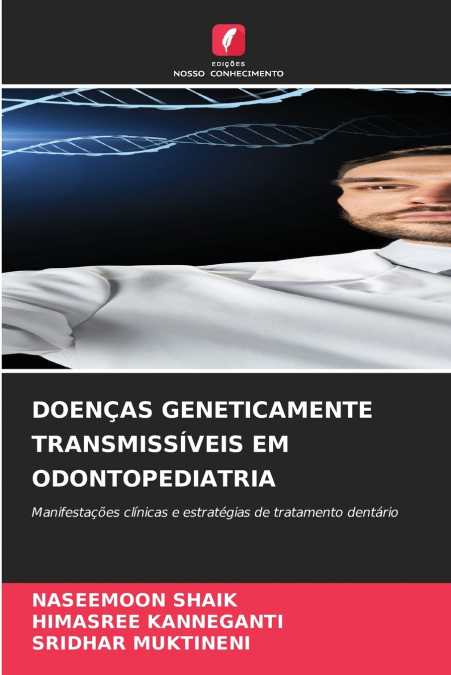 DOENÇAS GENETICAMENTE TRANSMISSÍVEIS EM ODONTOPEDIATRIA