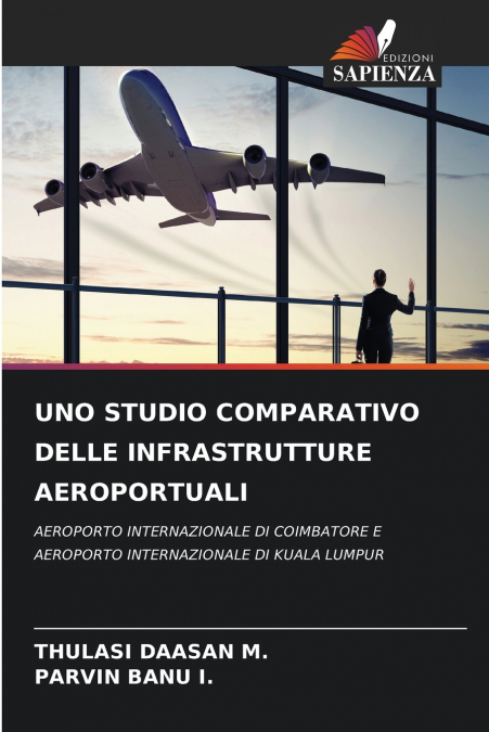UNO STUDIO COMPARATIVO DELLE INFRASTRUTTURE AEROPORTUALI