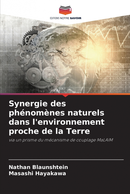 Synergie des phénomènes naturels dans l’environnement proche de la Terre