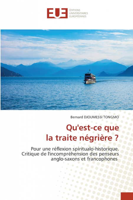 Qu’est-ce que la traite négrière ?