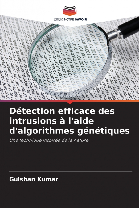 Détection efficace des intrusions à l’aide d’algorithmes génétiques