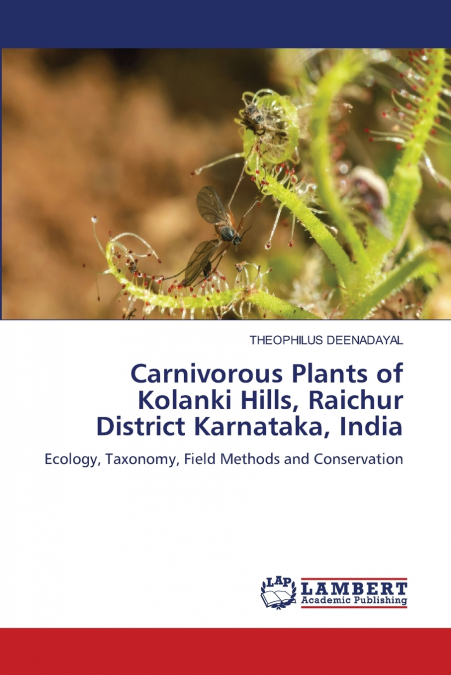 Carnivorous Plants of Kolanki Hills, Raichur District Karnataka, India