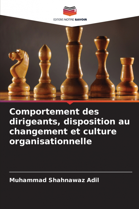 Comportement des dirigeants, disposition au changement et culture organisationnelle
