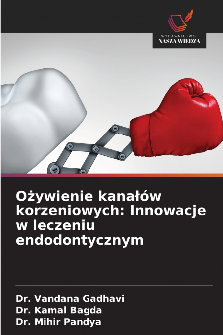 Ożywienie kanałów korzeniowych