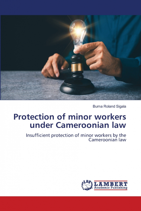 Protection of minor workers under Cameroonian law