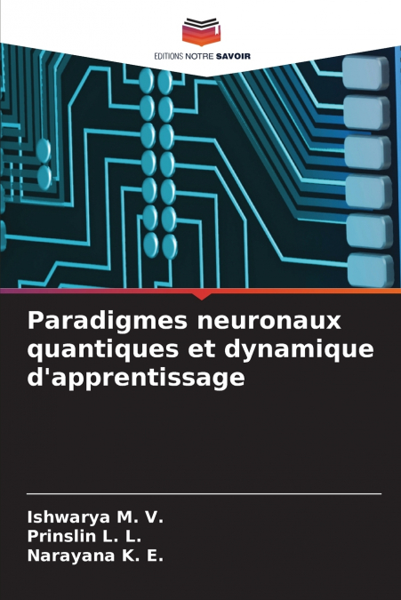 Paradigmes neuronaux quantiques et dynamique d’apprentissage
