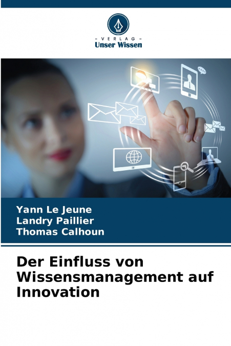 Der Einfluss von Wissensmanagement auf Innovation