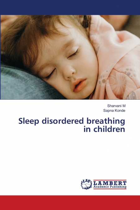 Sleep disordered breathing in children