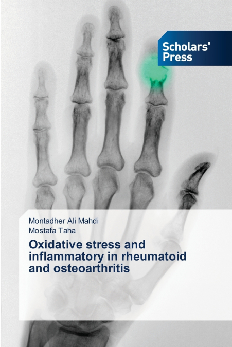 Oxidative stress and inflammatory in rheumatoid and osteoarthritis