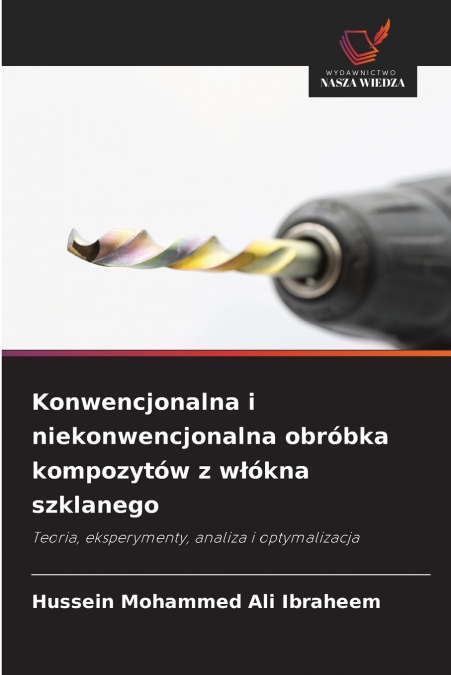 Konwencjonalna i niekonwencjonalna obróbka kompozytów z włókna szklanego