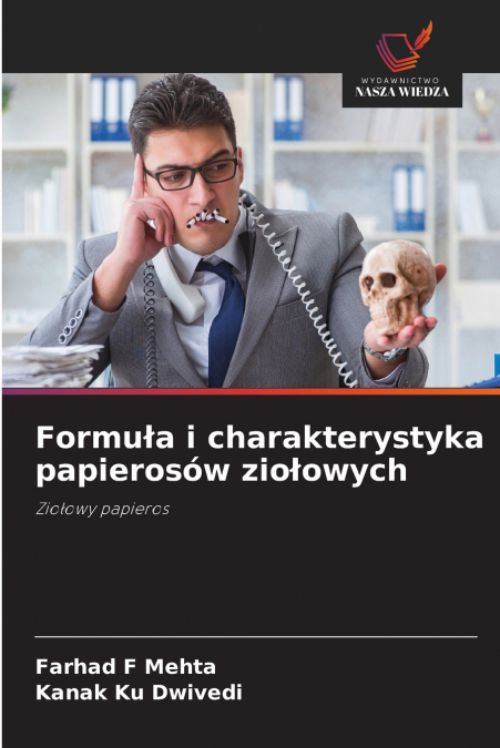 Formuła i charakterystyka papierosów ziołowych