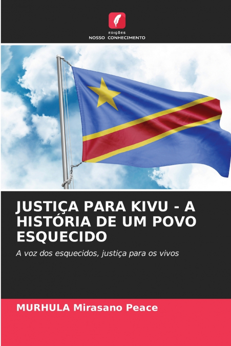 JUSTIÇA PARA KIVU - A HISTÓRIA DE UM POVO ESQUECIDO