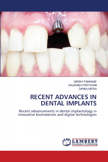 RECENT ADVANCES IN DENTAL IMPLANTS