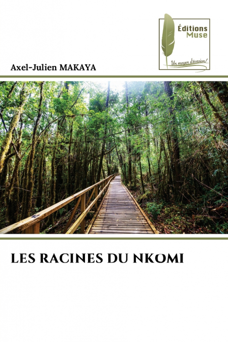 LES RACINES DU NKOMI