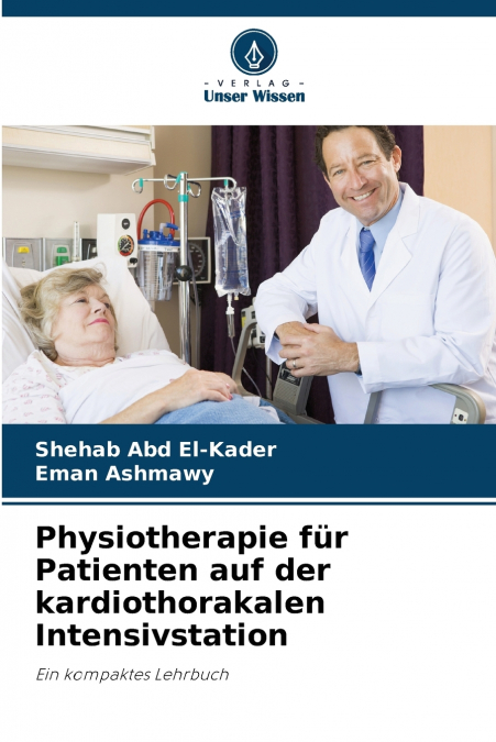 Physiotherapie für Patienten auf der kardiothorakalen Intensivstation