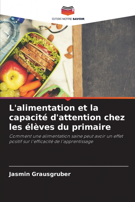 L’alimentation et la capacité d’attention chez les élèves du primaire