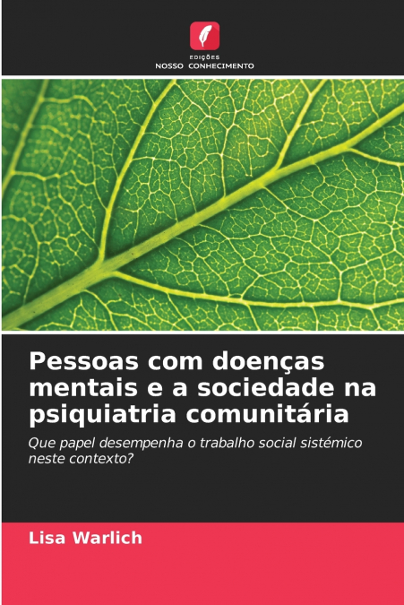Pessoas com doenças mentais e a sociedade na psiquiatria comunitária