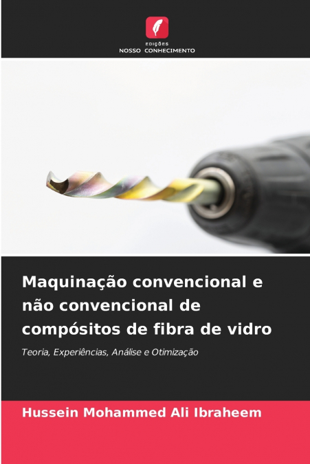 Maquinação convencional e não convencional de compósitos de fibra de vidro