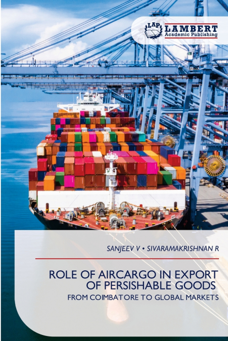 ROLE OF AIRCARGO IN EXPORT OF PERSISHABLE GOODS