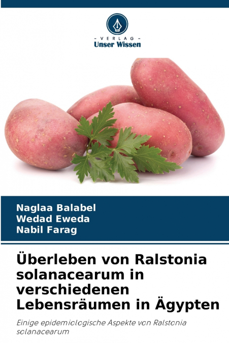 Überleben von Ralstonia solanacearum in verschiedenen Lebensräumen in Ägypten