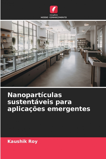 Nanopartículas sustentáveis para aplicações emergentes