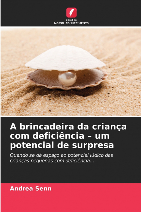 A brincadeira da criança com deficiência - um potencial de surpresa