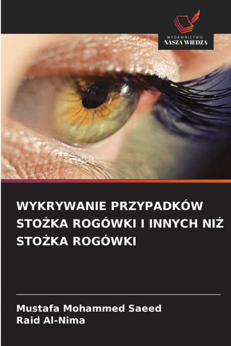 WYKRYWANIE PRZYPADKÓW STOŻKA ROGÓWKI I INNYCH NIŻ STOŻKA ROGÓWKI