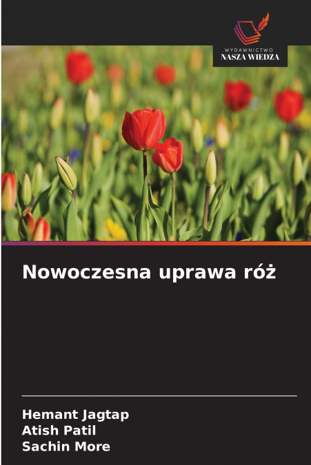 Nowoczesna uprawa róż