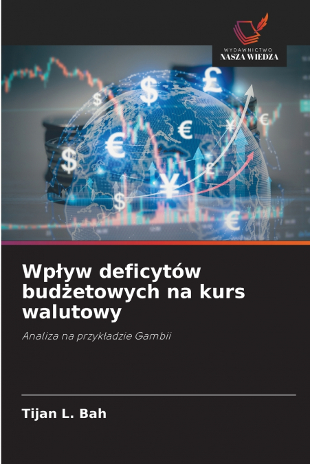 Wpływ deficytów budżetowych na kurs walutowy