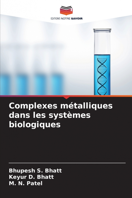 Complexes métalliques dans les systèmes biologiques