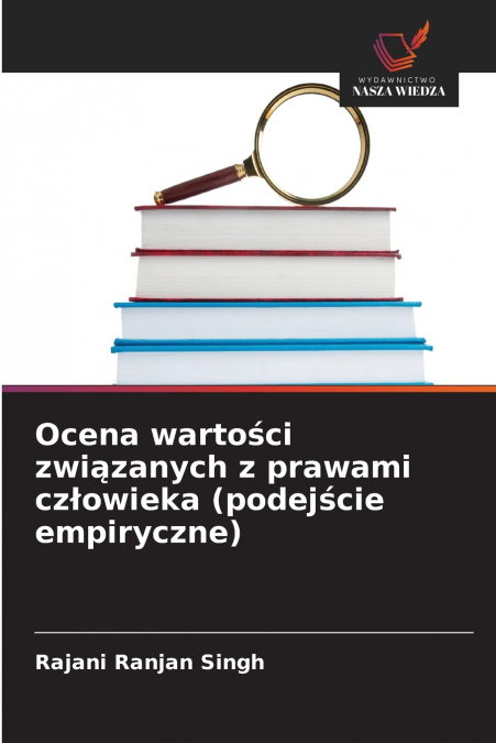 Ocena wartości związanych z prawami człowieka (podejście empiryczne)