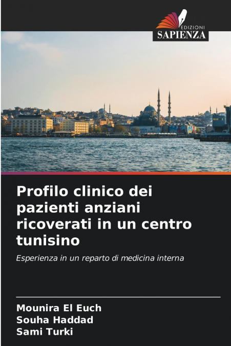 Profilo clinico dei pazienti anziani ricoverati in un centro tunisino