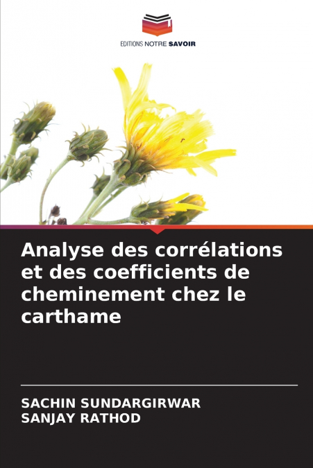 Analyse des corrélations et des coefficients de cheminement chez le carthame