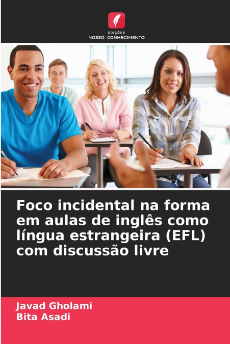 Foco incidental na forma em aulas de inglês como língua estrangeira (EFL) com discussão livre