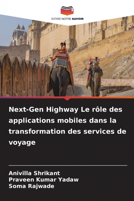 Next-Gen Highway Le rôle des applications mobiles dans la transformation des services de voyage
