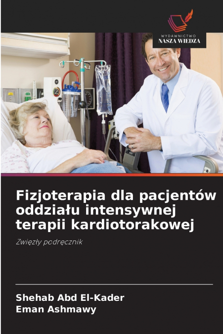 Fizjoterapia dla pacjentów oddziału intensywnej terapii kardiotorakowej